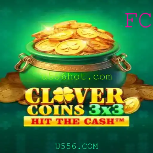 Descubra o Fascinante Mundo de Clovercoin3x3 e U556.COM: A Nova Sensação dos Jogos